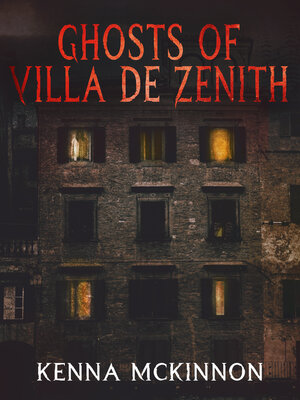 cover image of Ghosts of Villa de Zenith
